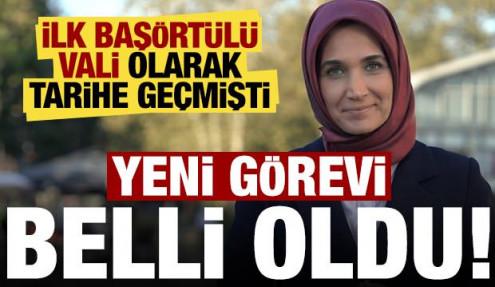 İlk başörtülü vali olarak tarihe geçmişti! Erdoğan'ın imzasıyla yeni görevi belli oldu...