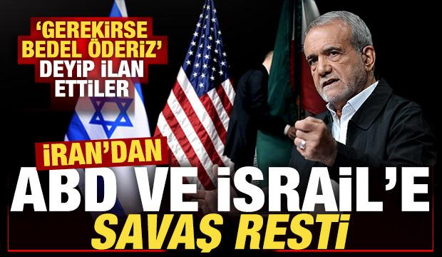 İran'dan son dakika ABD ve İsrail açıklaması! 'Gerekirse bedel öderiz' deyip ilan ettiler