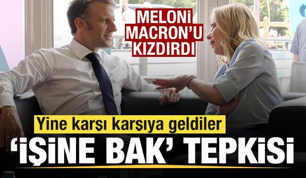 Meloni Macron'u kızdırdı! Yine karşı karşıya geldiler! 'İşine bak' tepkisi
