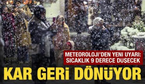 Meteoroloji'den yeni uyarı: Sıcaklık 9 derece düşecek! Kar geri dönüyor