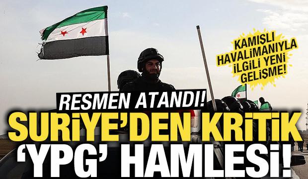 Suriye'den 'YPG' adımı! Resmen atandı