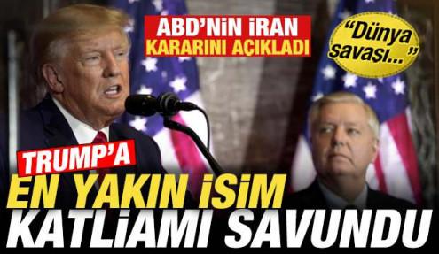 Trump'a en yakın isim katliamı savundu! ABD'nin İran kararını açıkladı! Dünya savaşı...