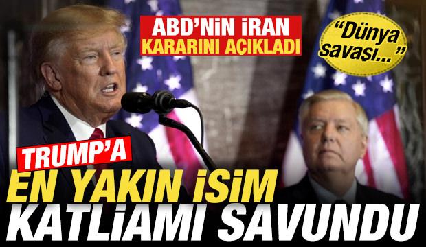 Trump'a en yakın isim katliamı savundu! ABD'nin İran kararını açıkladı! Dünya savaşı...