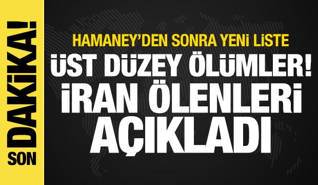 ABD-İsrail vurdu! İran, ölümleri açıklamaya başladı