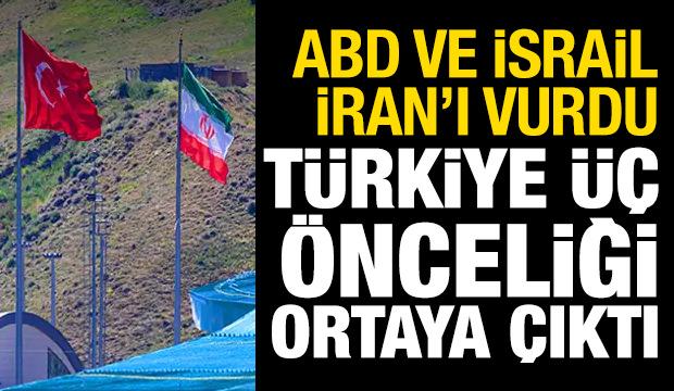 ABD ve İsrail, İran'ı vurdu! Türkiye'nin üç önceliği ortaya çıktı