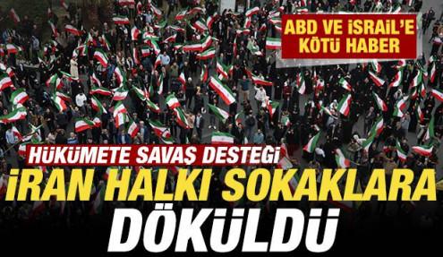 ABD ve İsrail'e kötü haber! İran halkı sokaklara döküldü! Hükümete savaş desteği
