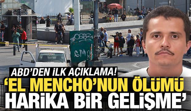 ABD'den ilk açıklama: El Mencho'nun ölümü harika bir gelişme