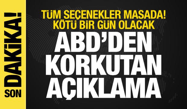ABD'den İran açıklaması: Tüm seçenekler masada