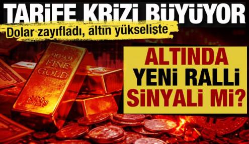 Altında yeni ralli sinyali mi? Tarife krizi büyüyor! 