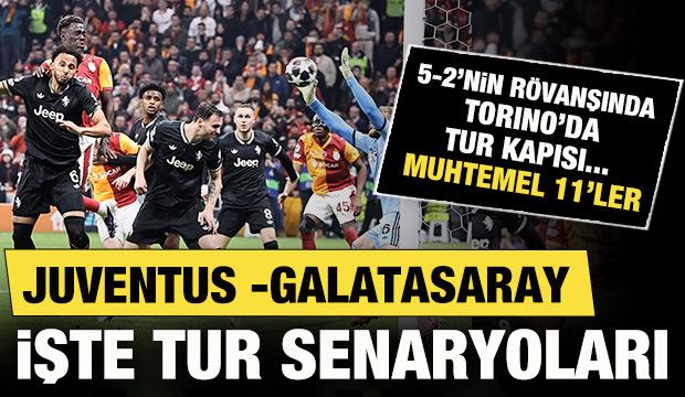 Aslan 5-2'nin r&ouml;vanşında Torino'da tur kapısında! Juventus-Galatasaray: Muhtemel 11'ler