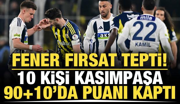 Fenerbahçe kabusu yaşadı! 10 kişi Kasımpaşa 90+10'da puanı kaptı