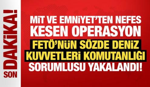 FETÖ'nün sözde Deniz Kuvvetleri Komutanlığı sorumlusu İstanbul'da yakalandı