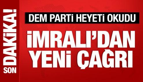 İmralı'dan yeni çağrı: DEM Parti heyeti okudu