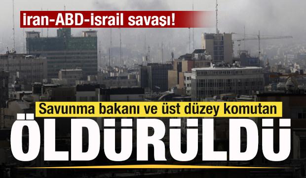 İran-ABD-İsrail savaşı! Savunma bakanı ve üst düzey komutan öldürüldü