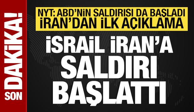 İsrail ve ABD, İran'a saldırı başlattı