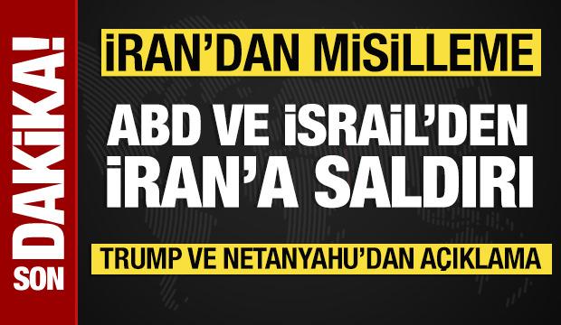 İsrail ve ABD, İran'a saldırı başlattı: Trump'tan ilk açıklama! 