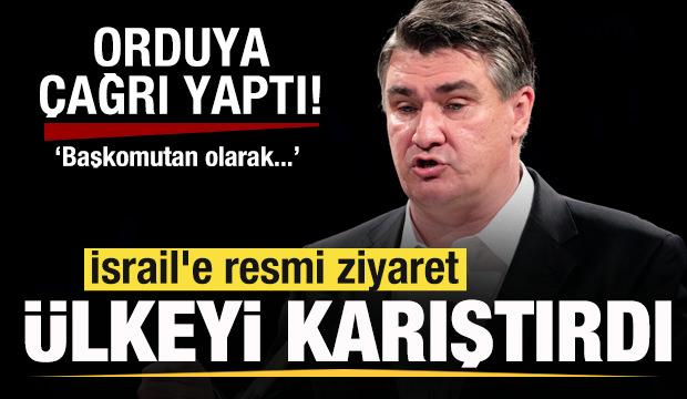 İsrail'e resmi ziyaret ülkeyi karıştırdı! Orduya çağrı yaptı: Başkomutan olarak...