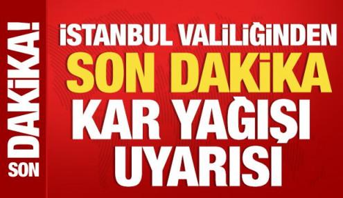 İstanbul Valiliğinden kar yağışı uyarısı
