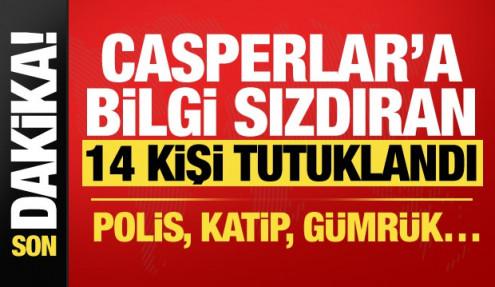 İstanbul'da Casperlar suç örgütüne bilgi sızdıran 7'si polis 14 kişi tutuklandı!