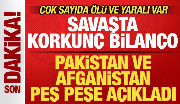 Pakistan ve Afganistan peş peşe açıkladı! Savaşta korkunç bilanço! Çok sayıda ölü var