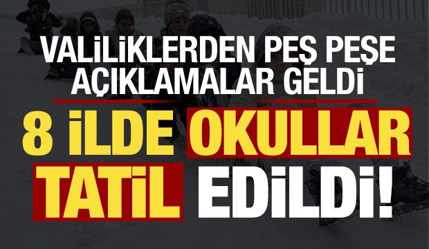 Son dakika: 8 ilimizde okullar 1 g&uuml;n tatil edildi