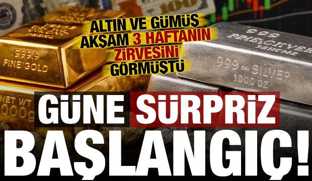 Son dakika: Akşam yükselen altın ve gümüşten güne sürpriz başlangıç!