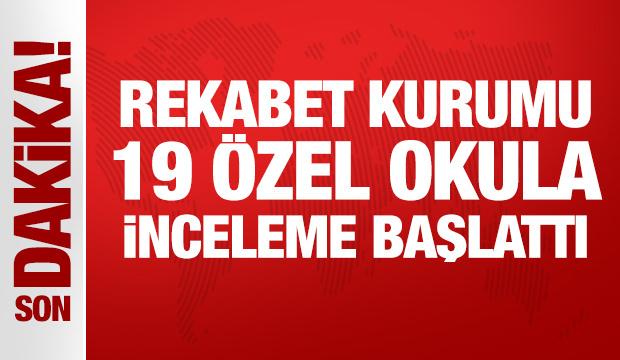 Son Dakika: Rekabet Kurulu'ndan özel okullara soruşturma