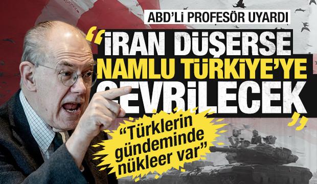 ABD'li siyaset bilimci Mearsheimer: İran d&uuml;şerse namlu T&uuml;rkiye'ye &ccedil;evrilecek