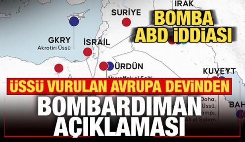 Bomba ABD iddiası! Üssü vurulan İngiltere'den son dakika açıklaması