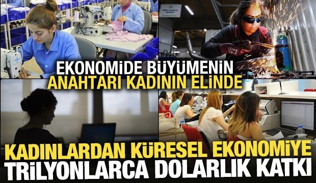 Ekonomide büyümenin anahtarı kadının elinde 