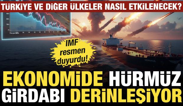 Ekonomide Hürmüz girdabı derinleşiyor: Türkiye ve diğer ülkeler nasıl etkilenecek?