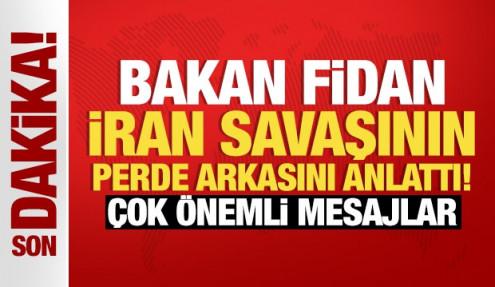 Hakan Fidan, İran savaşının perde arkasını anlattı! Çok önemli mesajlar