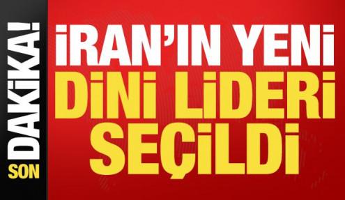 İran duyurdu: Yeni dini lider seçildi