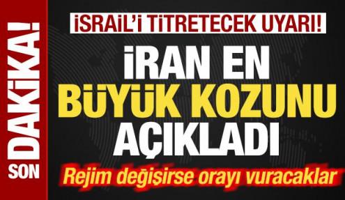 İran en büyük kozunu açıkladı! İsrail'i titretecek uyarı! Rejim değişirse orayı vuracaklar