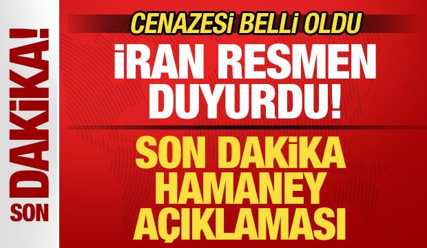 İran resmen duyurdu! Son dakika Hamaney a&ccedil;ıklaması! Cenazesi belli oldu