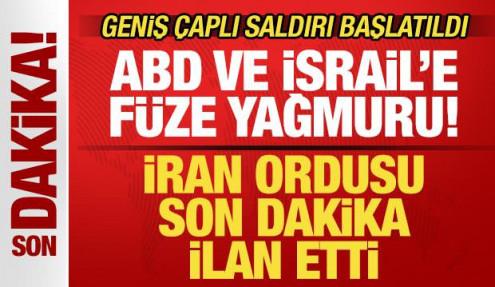 İran son dakika ilan etti! ABD ve İsrail'e füze yağmuru! Geniş çaplı saldırı başlatıldı