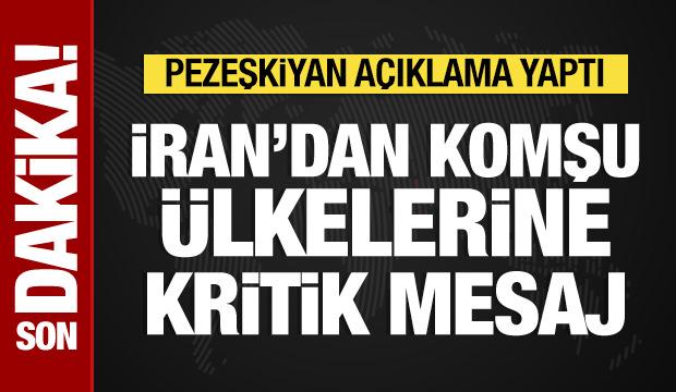 İran'dan komşu ülkelerine mesaj