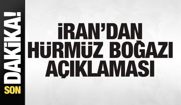 İran'dan son dakika Hürmüz Boğazı kararı