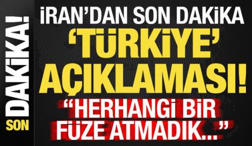 İran'dan son dakika 'Türkiye' açıklaması: Herhangi bir füze atmadık...