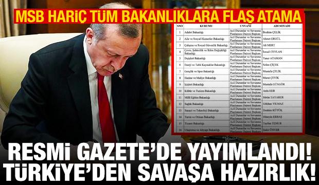 MSB dışında tüm bakanlıklara çarpıcı atama! Türkiye'den savaşa hazırlık