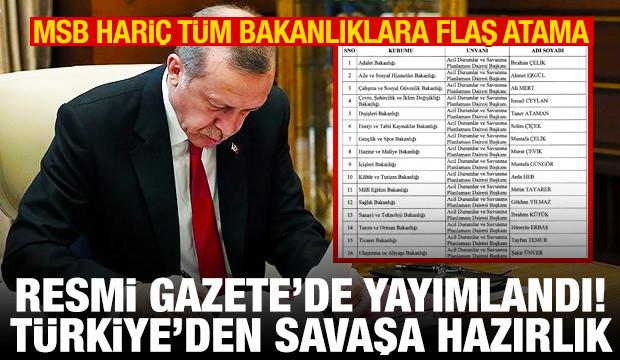MSB dışında tüm bakanlıklara çarpıcı atama! Türkiye'den savaşa hazırlık