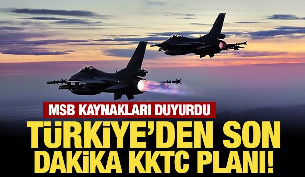 MSB kaynakları duyurdu: Türkiye'den son dakika KKTC planı!