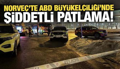 Norveç'te ABD Büyükelçiliği yakınlarında şiddetli patlama