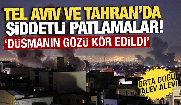 Orta Doğu alev alev! Son dakika: Tel Aviv ve Tahran'da şiddetli patlamalar