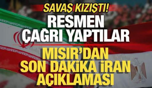 Savaş kızıştı! Mısır'dan son dakika İran açıklaması! Resmen ilan ettiler