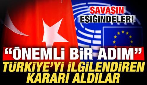 Savaşın eşiğindeler! Türkiye'yi ilgilendiren kararı aldılar! 