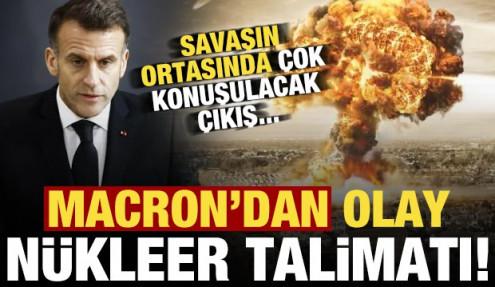 Son dakika haberi: Savaşın ortasında Macron'dan olay 'nükleer' talimatı! 