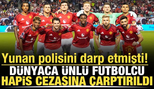 Yunan polisini darp etmişti! D&uuml;nyaca &uuml;nl&uuml; futbolcuya hapis cezası
