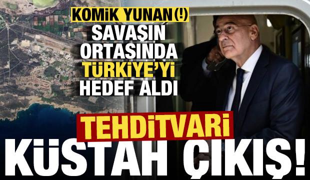 Yunan, savaşın ortasında Türkiye'yi hedef aldı! Tehdit gibi küstah sözler...
