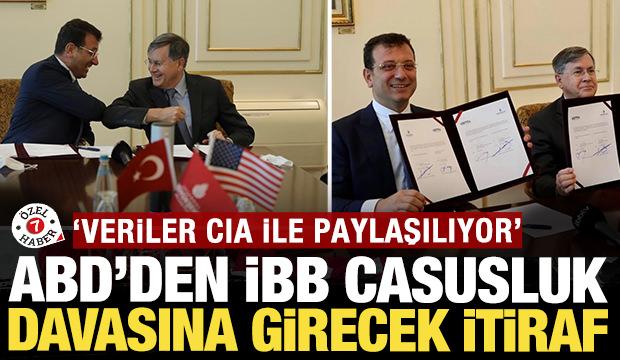 ABD'den İBB'deki 'casusluk' davasına girecek itiraf: 'Hassas veriler CIA ile paylaşılıyor'
